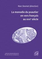 Couverture du livre « La monodie du psautier en vers français au XVIIe siècle » de Marc Desmet aux éditions Symetrie
