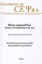 Couverture du livre « Rêver aujourd'hui ; Freud et l'interprétation du rêve ; actes du colloque des 27 et 28 avril 2007 » de  aux éditions Eme Editions