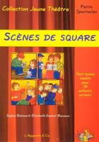 Couverture du livre « SCENES DE SQUARE » de Gentet-Ravasco aux éditions L'agapante & Cie