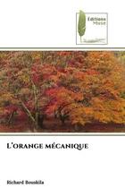 Couverture du livre « L'orange mecanique » de Richard Bouskila aux éditions Muse