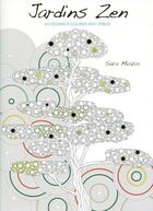 Couverture du livre « Jardins zen ; 60 dessins à colorier anti-stress » de Sara Muzio aux éditions White Star