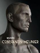 Couverture du livre « Musée Constantin Meunier » de Mba Bruxelles aux éditions Snoeck Gent