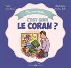 Couverture du livre « C'est quoi le Coran ? » de Nicolas Julo et Irene Rekad aux éditions Albouraq
