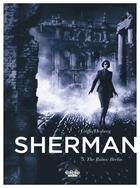 Couverture du livre « Sherman 5. The Ruins: Berlin » de Stephen Desberg aux éditions Epagine