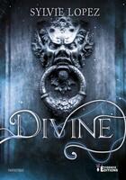 Couverture du livre « Divine » de Sylvie Lopez aux éditions Evidence Editions