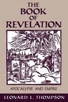 Couverture du livre « The Book of Revelation: Apocalypse and Empire » de Thompson Leonard L aux éditions Oxford University Press Usa