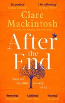 Couverture du livre « AFTER THE END » de Clare Mackintosh aux éditions Sphere