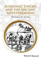 Couverture du livre « Economic Theory and the Ancient Mediterranean » de Donald W. Jones aux éditions Wiley-blackwell