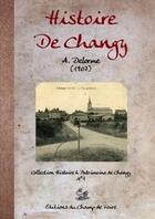 Couverture du livre « Histoire de changy » de Delorme Antoine aux éditions Lulu