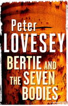 Couverture du livre « Bertie and the Seven Bodies » de Peter Lovesey aux éditions Little Brown Book Group Digital