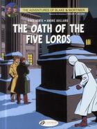 Couverture du livre « Blake et Mortimer t.18 ; the oath of the five lords » de Andre Juillard et Yves Sente aux éditions Cinebook