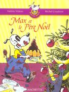 Couverture du livre « Max et le père Noël » de Videau/Coudeyre aux éditions Hachette Education