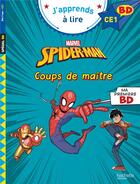Couverture du livre « Disney BD CE1 - Spiderman - Coups de maitre » de Albertin Isabelle aux éditions Hachette Education