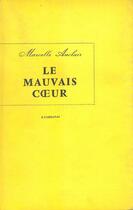 Couverture du livre « Le mauvais coeur » de Marcelle Auclair aux éditions Seuil