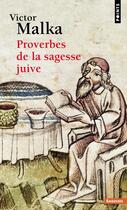 Couverture du livre « Proverbes de la sagesse juive » de Victor Malka aux éditions Seuil