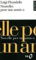 Couverture du livre « Nouvelles pour une année / Novelle per un anno II Tome 2 » de Luigi Pirandello aux éditions Folio