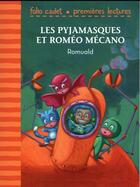 Couverture du livre « Les Pyjamasques et Roméo Mécano » de Romuald aux éditions Gallimard-jeunesse
