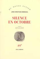 Couverture du livre « Silence en octobre » de Grondahl J C aux éditions Gallimard
