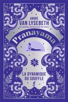 Couverture du livre « Pranayama » de Andre Van Lysebeth aux éditions Flammarion