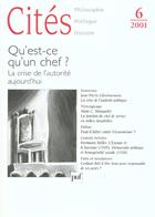 Couverture du livre « Revue Cites N.6 ; Qu'Est-Ce Qu'Un Chef? La Crise De L'Autorité Aujourd'Hui » de Revue Cites aux éditions Puf