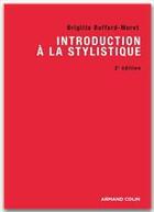 Couverture du livre « Introduction à la stylistique » de Buffard-Moret-B aux éditions Armand Colin