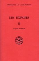 Couverture du livre « Les Exposés - tome 2 (XI-XXIII) » de Aphraate Sage Persan aux éditions Cerf