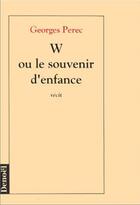 Couverture du livre « W ou le souvenir d'enfance » de Georges Perec aux éditions Denoel