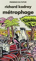 Couverture du livre « Metrophage » de Richard Kadrey aux éditions Denoel