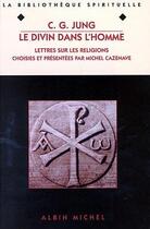 Couverture du livre « Le divin dans l'homme » de Carl Gustav Jung aux éditions Albin Michel