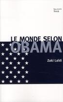 Couverture du livre « Le monde selon Obama » de Zaki Laidi aux éditions Stock