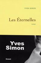 Couverture du livre « Les eternelles » de Yves Simon aux éditions Grasset