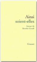 Couverture du livre « Ainsi soient-elles » de Benoite Groult aux éditions Grasset