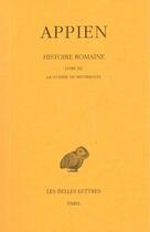 Couverture du livre « Histoire romaine. Tome VII, Livre XII : La Guerre de Mithridate » de Appien aux éditions Belles Lettres