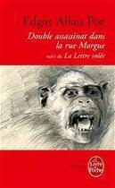 Couverture du livre « Double assassinat dans la rue Morgue ; la lettre volée » de Edgar Allan Poe aux éditions Le Livre De Poche