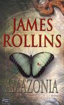 Couverture du livre « Amazonia » de James Rollins aux éditions 12-21