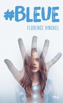 Couverture du livre « #bleue » de Florence Hinckel aux éditions Pocket Jeunesse