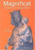 Couverture du livre « Magnificat - chants a la vierge marie » de Frie/Lecot aux éditions Lethielleux