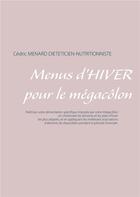 Couverture du livre « Menus d'hiver pour le mégacôlon » de Cedric Menard aux éditions Books On Demand