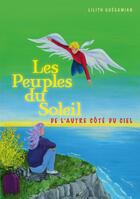 Couverture du livre « Les Peuples du Soleil : De l'autre côté du ciel » de Lilith Guégamian aux éditions Books On Demand