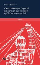 Couverture du livre « C'est parce que l'agouti ne connaît pas le chien qu'il s'amuse avec lui » de Bruno E. Bokoko Ii aux éditions Publibook