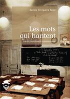 Couverture du livre « Les mots qui hantent ; le dictionnaire communiste » de Daniela Vinciguerra-Radut aux éditions Societe Des Ecrivains