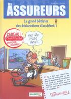 Couverture du livre « Les assureurs t.1 ; le grand betisier des declarations d'accidents » de Sulpice et Jenfevre aux éditions Bamboo