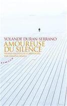 Couverture du livre « Amoureuse du silence » de Yolande Duran-Serrano et Chantal Remus aux éditions Almora