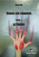 Couverture du livre « Omnis est requiem » de Lucie Lou aux éditions Velours