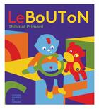 Couverture du livre « Le bouton » de Thibaud Primard aux éditions Courtes Et Longues