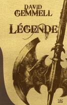 Couverture du livre « Le cycle de Drenaï : légende » de David Gemmell aux éditions Bragelonne