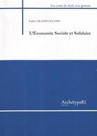 Couverture du livre « L'économie sociale et solidaire » de Sophie Grandvuillemin aux éditions Archetype 82
