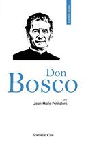 Couverture du livre « Prier 15 jours avec... : Don Bosco » de Jean-Marie Petitclerc aux éditions Nouvelle Cite