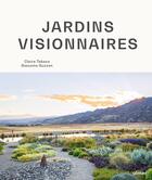 Couverture du livre « Jardins visionnaires » de Claire Takacs aux éditions Eugen Ulmer