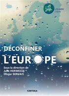 Couverture du livre « Déconfiner l'Europe » de Julie Hermesse aux éditions Karthala